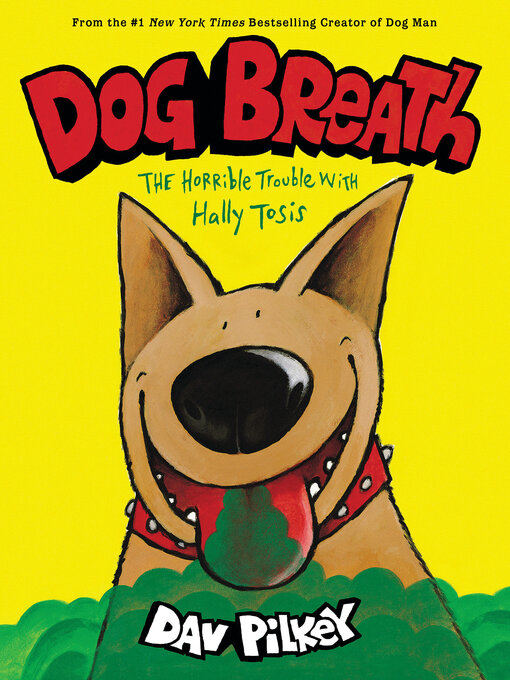 Title details for Dog Breath by Dav Pilkey - Wait list